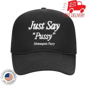 Mannequin Pussy Merch Shop Just Say Trucker