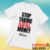 Citizens Against Aipac Merch Store Stop Taking Aipac Money Unisex White Tee