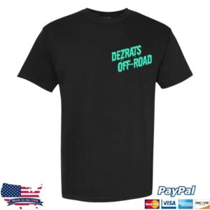 Dezrats Merch Store Built For The Dirt Tee