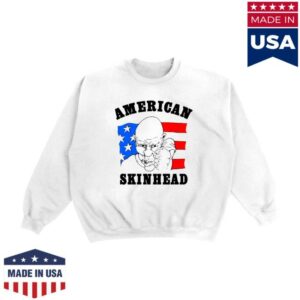 Friends Family Forever Merch Store American Skinhead Crewneck