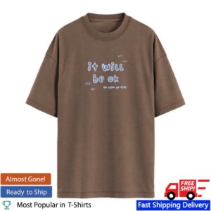 Bad Batch Store Merch It Will Be Ok Graphic Tee