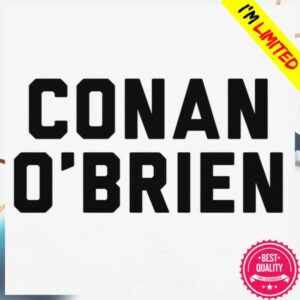 Podswag Store Merch Conan O’Brien Needs A Friend Name Plate Shirt – White
