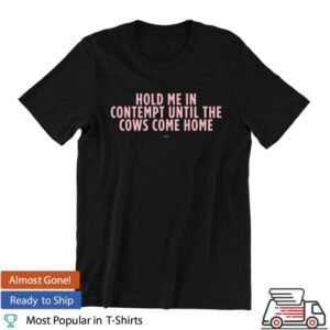 Onward Together Merch Store Until The Cows Come Home T-Shirt