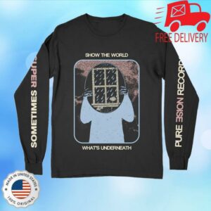 Pure Noise Records Merch Shop Super Sometimes Show The World What’s Underneath Black Long Sleeve