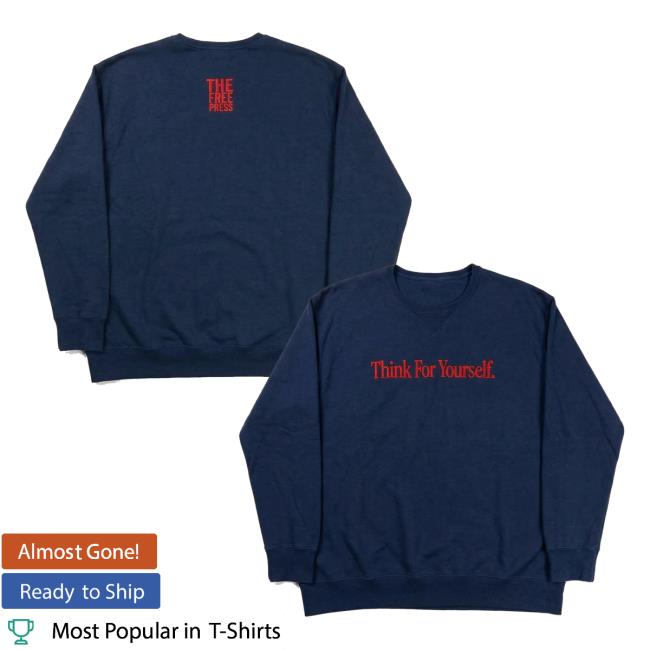 The Free Press Merch Store Think For Yourself Crewneck Navy 5 The Free Press Merch Store Think For Yourself Crewneck Navy