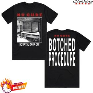 Ihopeidiehere Merch Store Botched Procedure Shirt