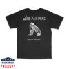 Acid Bath Merch Store We're All Dead Tee