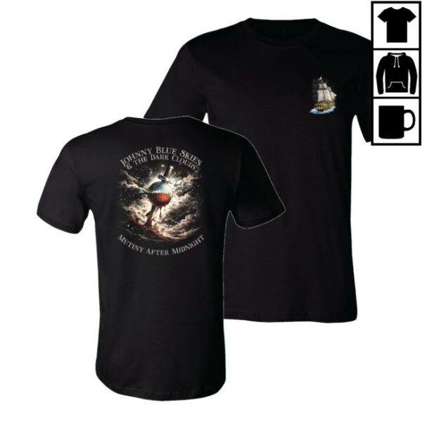 Johnny Blue Skies Merch Shop Store Mutiny Tee - Newest Fashion Trends