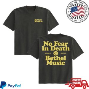 Bethel Music Store Merch No Fear In Death Tee