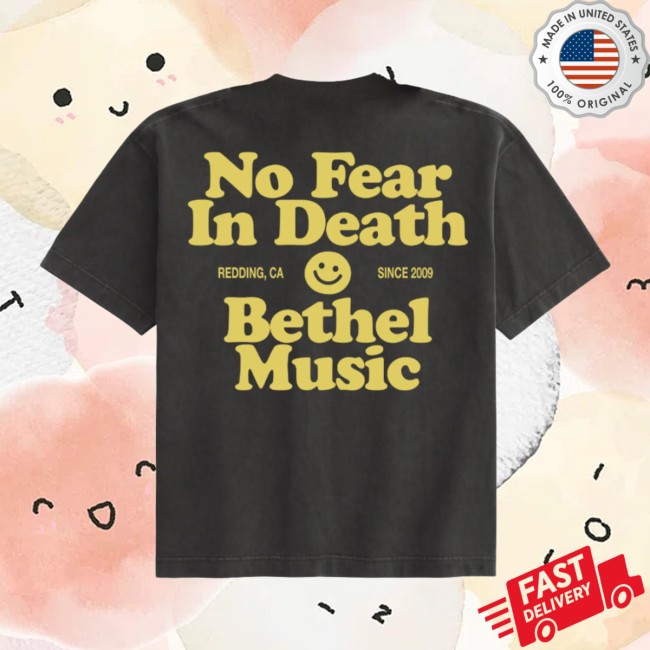 Bethel Music Store Merch No Fear In Death Tee Bethel Music Store Merch No Fear In Death Tee