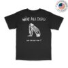 kenny acid bath official store merch were all dead tee eww