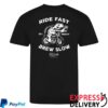 Fuel And Fable Merch Store Ride Fast Brew Slow Tee
