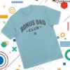 Brandon Davis Music Store Shop Merch Bonus Dad Tshirt