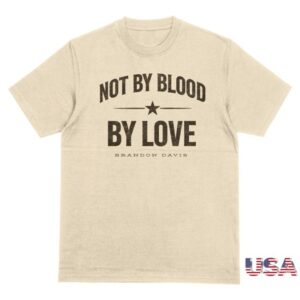 Brandon Davis Music Store Shop Merch Not By Blood Tshirt