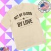 Brandon Davis Music Store Shop Merch Not By Blood Tshirt