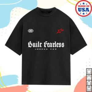 Engageind Store Merch Joshua Van Built Fearless T-Shirt