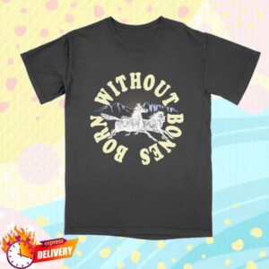Born Without Bones Merch Store Shop Horses Tee