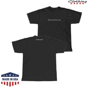 Seek Discomfort Merch Shop How Are You But Really Tee