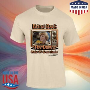 John Schneider Shop Merch Make Tv Great Again T-Shirt