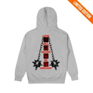 Kublai Khan Tx Store Merch Love Will Never Be Enough Hoodie