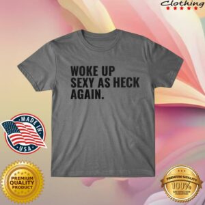 Sallie Grace Merch Store Sexy As Heck Tee Grey