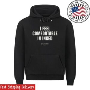 Seelenstich Store Merch I Feel Comfortable In Inked Hoodie