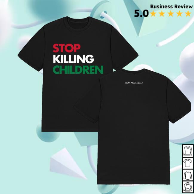 Tom Morello Shop Merch Stop Killing Children T-Shirt 2 Tom Morello Shop Merch Stop Killing Children T-Shirt