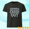 Family First Sf Store Merch Certified Crashout Premium Gray Tee