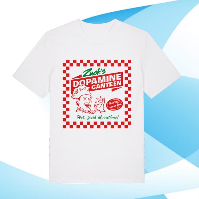 Jim'll Paint It Merch Store Zuck's Dopamine Canteen Unisex T-Shirt 2 Jim'll Paint It Merch Store Zuck's Dopamine Canteen Unisex T-Shirt