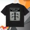 Teletech Store Merch What The FK Tee