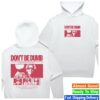 Cold Prints Store Merch Dont Be Dumb Poster Hoodie