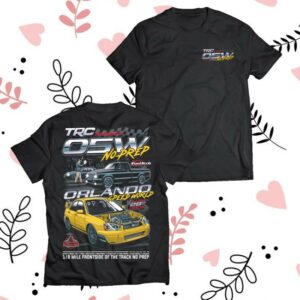 Thatracingchannel Merch Store Trc No Prep March 2026 Official Event T-Shirt