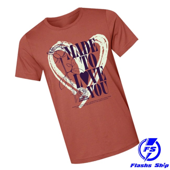 Drew Angus Official Store Made To Love You Tee