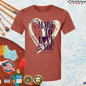 Drew Angus Official Store Made To Love You Tee