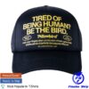 Yellowbird Foods Merch Store Be The Bird Trucker Hat
