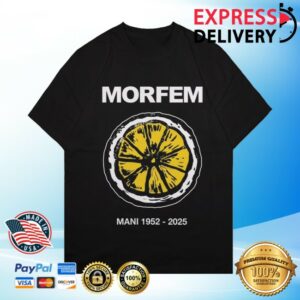 Xtreme Merch Store Morfem Mani 1952-2025 Shirt