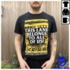 Black Lodge Press Store Merch This Land Belongs To All Of Us T-Shirt