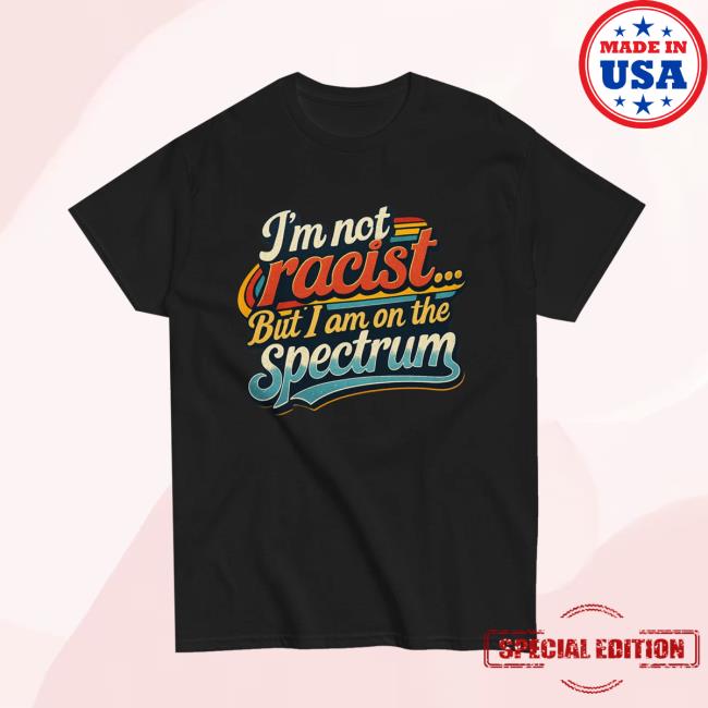 Adam Carolla Merch Store I'm Not Racist T Shirt 2 Adam Carolla Merch Store I'm Not Racist T Shirt