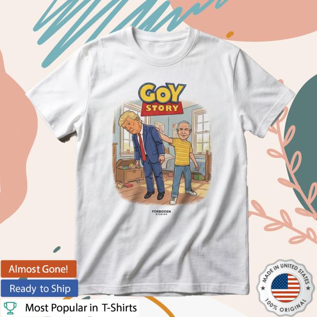 Forbiddenclothes Merch Store Goy Story T-Shirts 3 Forbiddenclothes Merch Store Goy Story T-Shirts