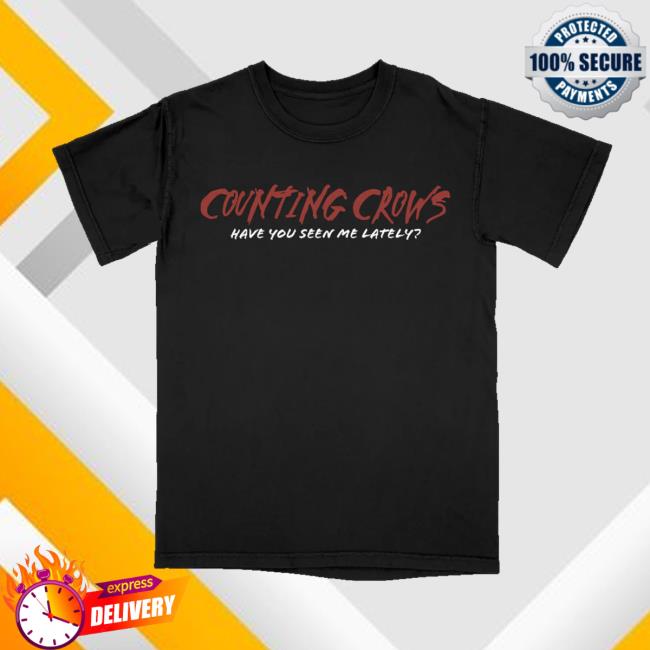Counting Crows Merch Store Have You Seen Me Lately T-Shirt 2 Counting Crows Merch Store Have You Seen Me Lately T-Shirt