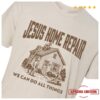 John Crist Store Merch Jesus Home Repair Tee