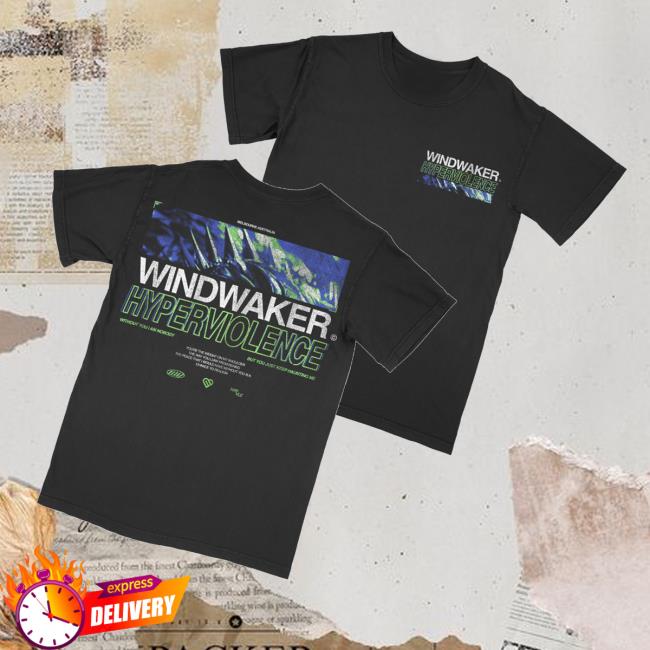 Windwaker Merch Store Hyperviolence Tee