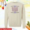 Tyler Childers Merch Store Honey Sleep Tight Crewneck