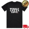 The Bitter Southerner General Store Merch Whole Lotta Love T-Shirt