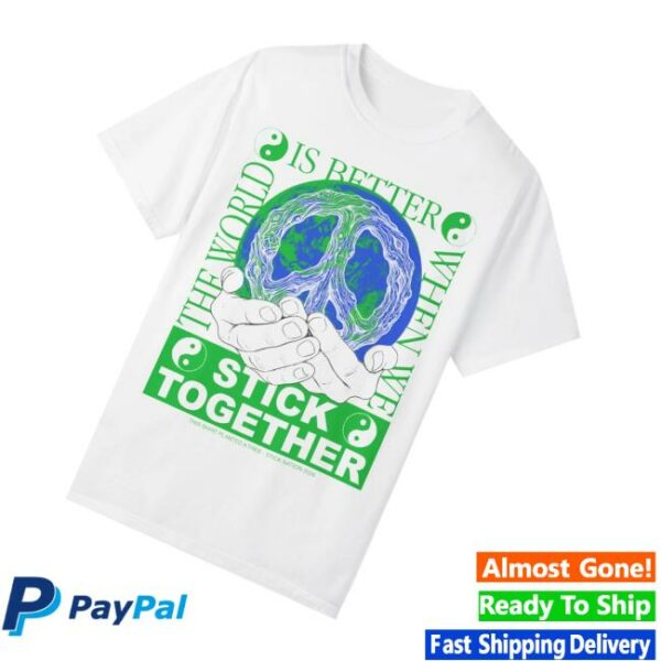 Stick Reviews Merch Store Stick Together For Earth Unisex T-Shirt ...