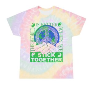 Stick Reviews Merch Store Stick Together For Earth Unisex Tie Dye T-Shirt