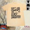 Brestinyprint Shop Merch Store Ask An Eldest Daughter Shirt