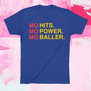 Obvious Shirts Merch Store Mo Hits. Mo Power. Mo Baller