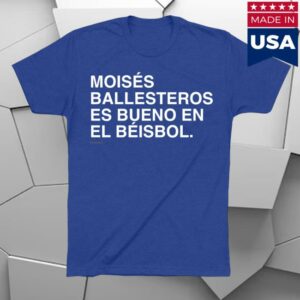 Obvious Shirts Merch Store Moises Ballesteros Es Bueno En El Beisbol