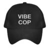 You Will Love Each Other Merch Store Vibe Cop Dad Hat